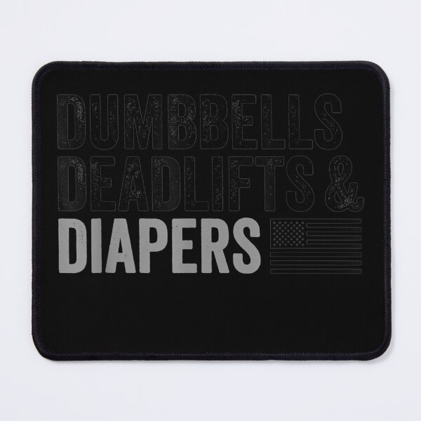 Item preview, Dumbbells Deadlifts and Diapers American Flag Gym designed and sold by DinashiCorne.