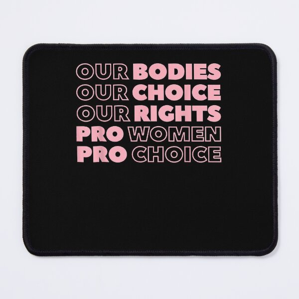Item preview, Our Bodies Our Choice Our Rights Pro-Choice Feminist designed and sold by AronJohanna1.