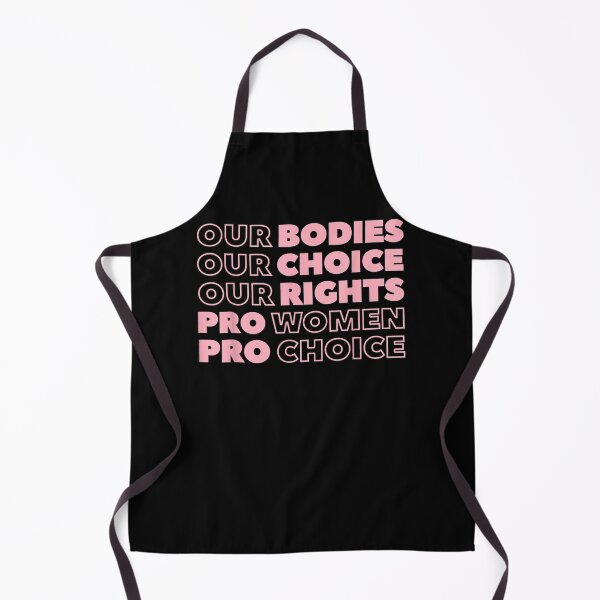 Item preview, Our Bodies Our Choice Our Rights Pro-Choice Feminist designed and sold by AronJohanna1.