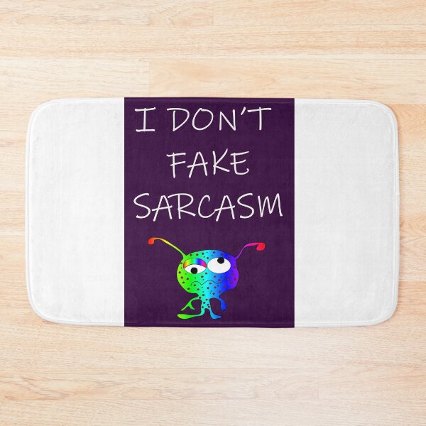 Item preview, I DON'T FAKE SARCASM designed and sold by CUTESTUFFnow.