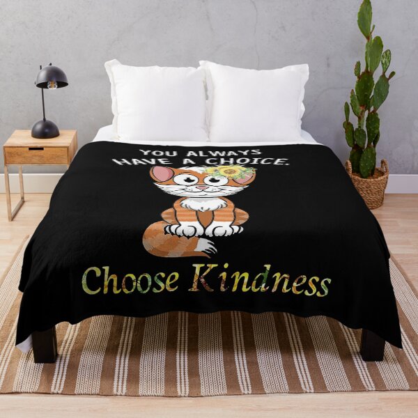Item preview, Cat You Always Have A Choice Choose Kindness designed and sold by GilmoPollard88.