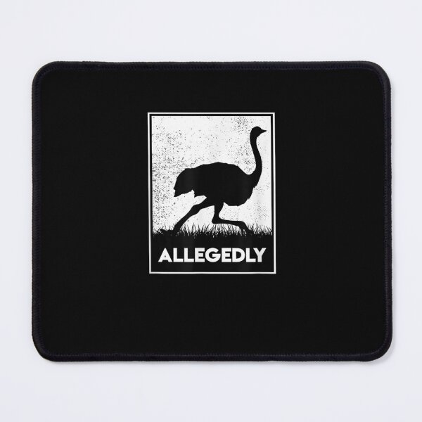 Item preview, Allegedly Ostrich Funny Flightless Bird designed and sold by LucaAndreien.