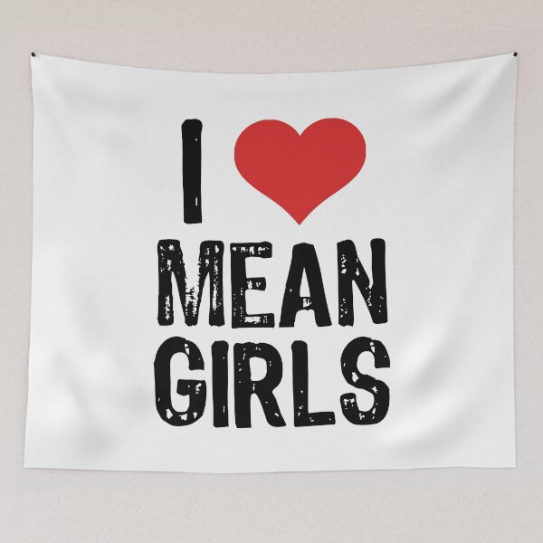 Item preview, I Love Mean Girls designed and sold by The "I Love Everything" Shop.