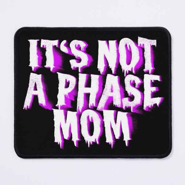Item preview, Not A Phase designed and sold by DeadByApril.