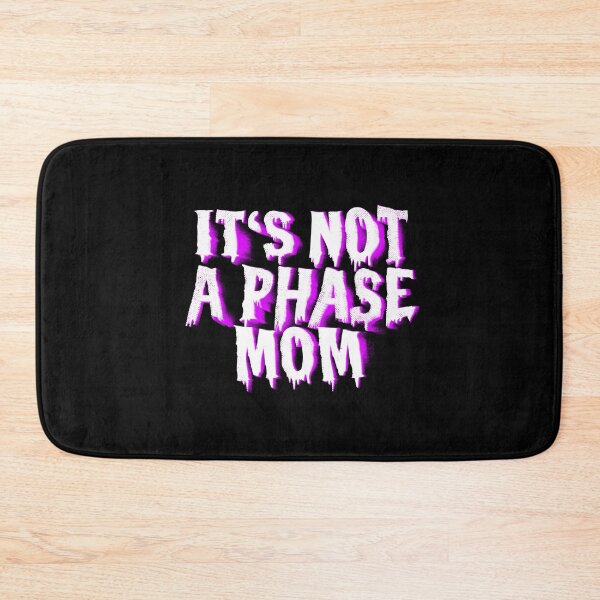 Item preview, Not A Phase designed and sold by DeadByApril.