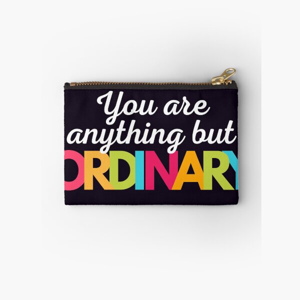 Item preview, You Are Anything But Ordinary designed and sold by LiToDesignCo.