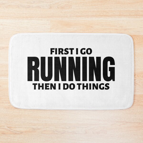 Item preview, First I go running. Then I do things designed and sold by TheGreenGoat.