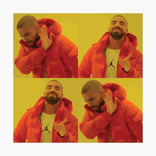 Drake Yes No Meme Template