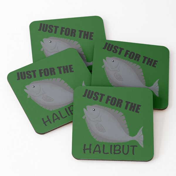 Item preview, Just for the Halibut Fishing  designed and sold by Orchyd.