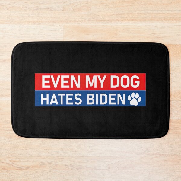 Item preview, Even My Dog Hates Biden designed and sold by WoleArt.