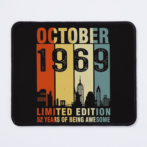 October 1969 Limited Edition 52 Years Of Being Awesome Mouse Pad