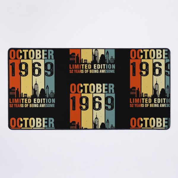 October 1969 Limited Edition 52 Years Of Being Awesome Desk Mat