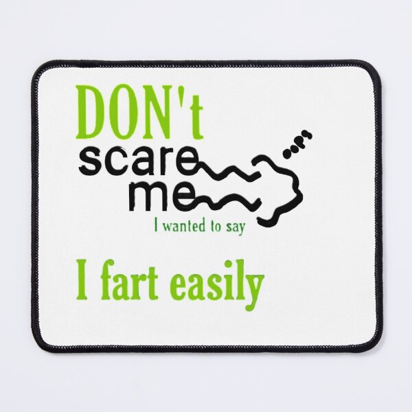 Item preview,  Don't scare me I fart easily _ funny designed and sold by Zshope.