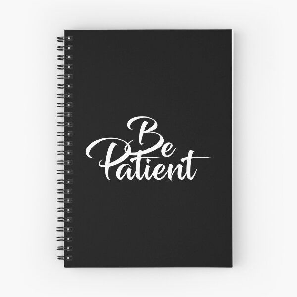 Item preview, BE PATIENT designed and sold by AnaelDraw.