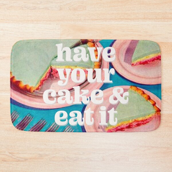 Item preview, Have your cake & Eat it too designed and sold by MsGonzalez.