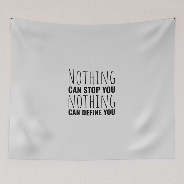 Item preview, Nothing can stop you and nothing can define you. Sports quotes designed and sold by Minimalist Quotes and Sayings.