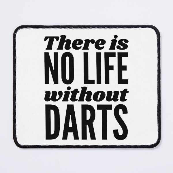 Item preview, There is no life without darts designed and sold by TheGreenGoat.