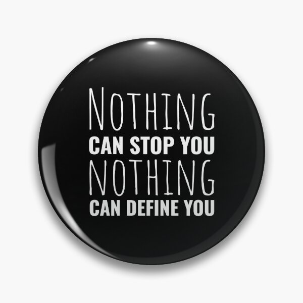 Item preview, Nothing can stop you and nothing can define you. Sports quotes designed and sold by Minimalist Quotes and Sayings.