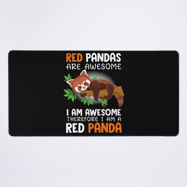 Item preview, Red Pandas are Awesome I Am Awesome Therefore I am a Red Panda designed and sold by sprintmoon.