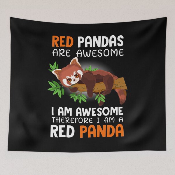 Item preview, Red Pandas are Awesome I Am Awesome Therefore I am a Red Panda designed and sold by sprintmoon.