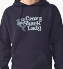 Crazy Shark Lady Pullover Hoodie