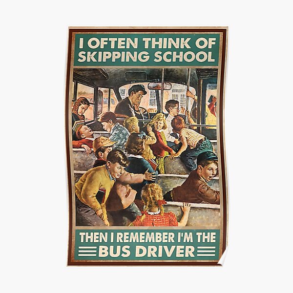 I'm The Bus Driver Poster