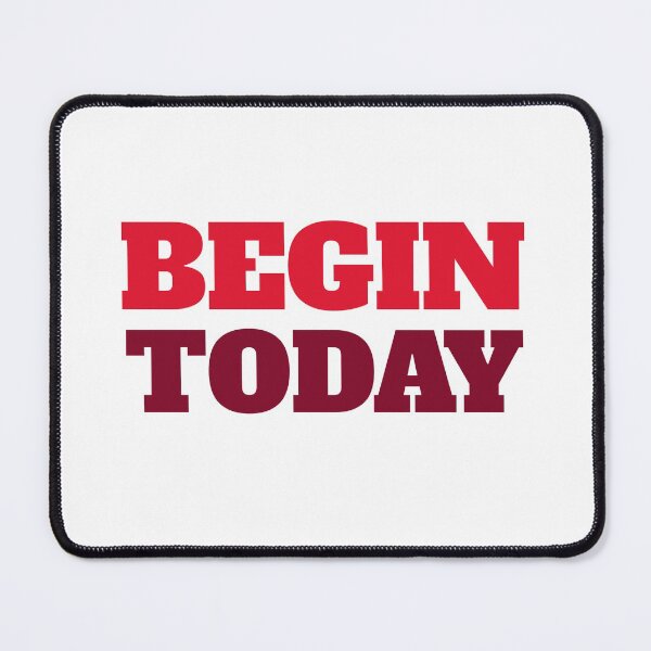 Item preview, Begin Today designed and sold by RiadMannan.