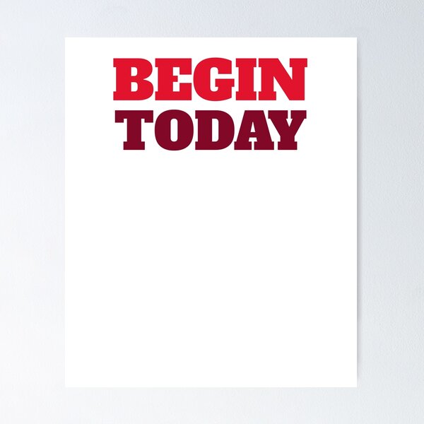 Item preview, Begin Today designed and sold by RiadMannan.