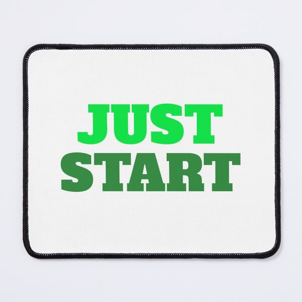 Item preview, Just Start designed and sold by RiadMannan.