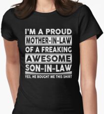 I'm A Proud Mother In Law Of A Freaking Awesome Son In Law Women's Fitted T-Shirt