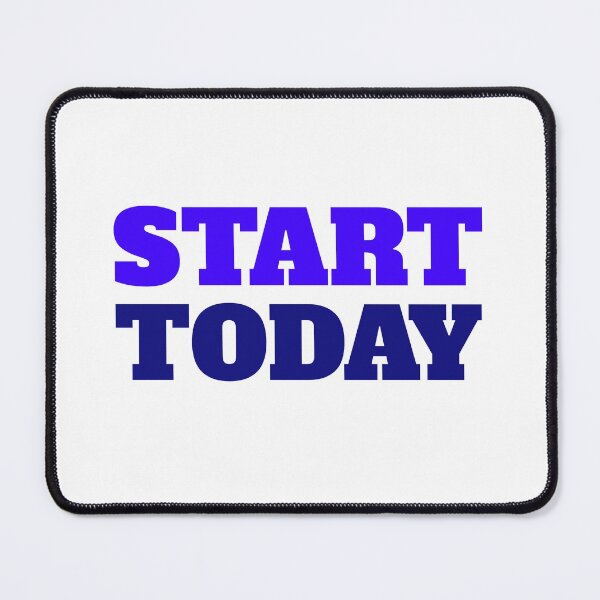 Item preview, Start Today designed and sold by RiadMannan.