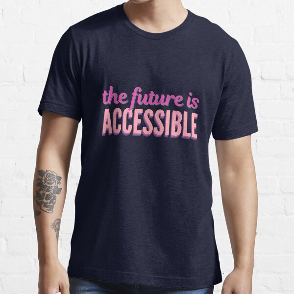 Item preview,  The Future is Accessible designed and sold by BlakefourDesign.