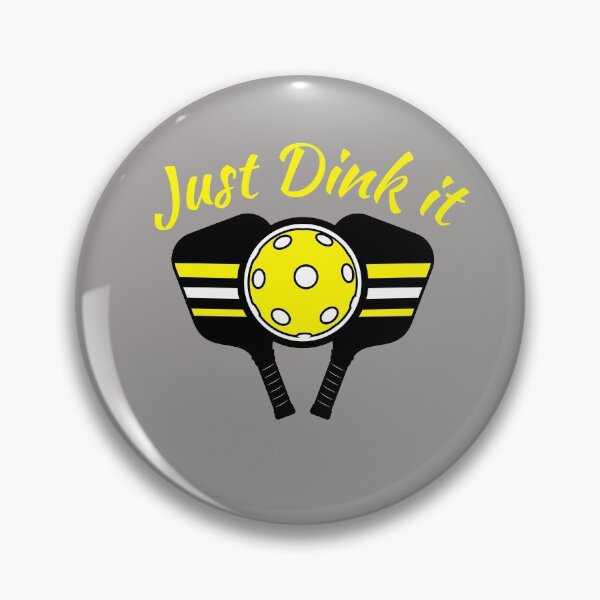 Item preview, just Dink the ball - It's pickleball designed and sold by Clurixious.