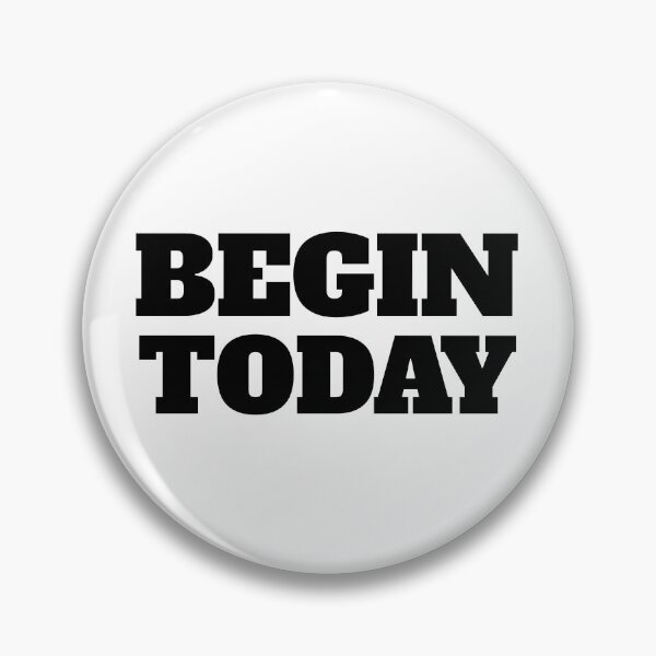 Item preview, Begin Today designed and sold by RiadMannan.