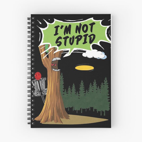 Item preview, Tree I'M Not Stupid designed and sold by GilmoPollard88.