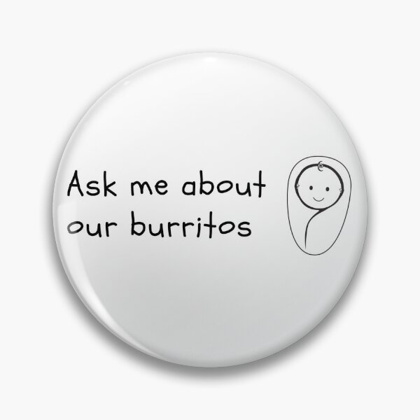Item preview, Labor and Delivery Burritos designed and sold by AAPrints.