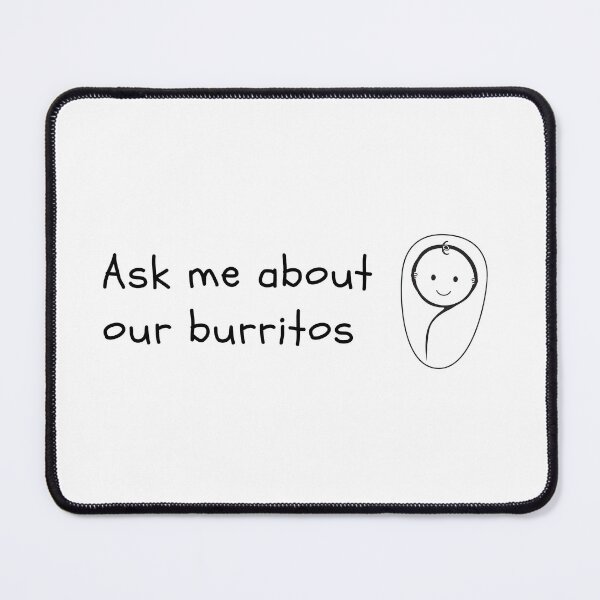 Item preview, Labor and Delivery Burritos designed and sold by AAPrints.