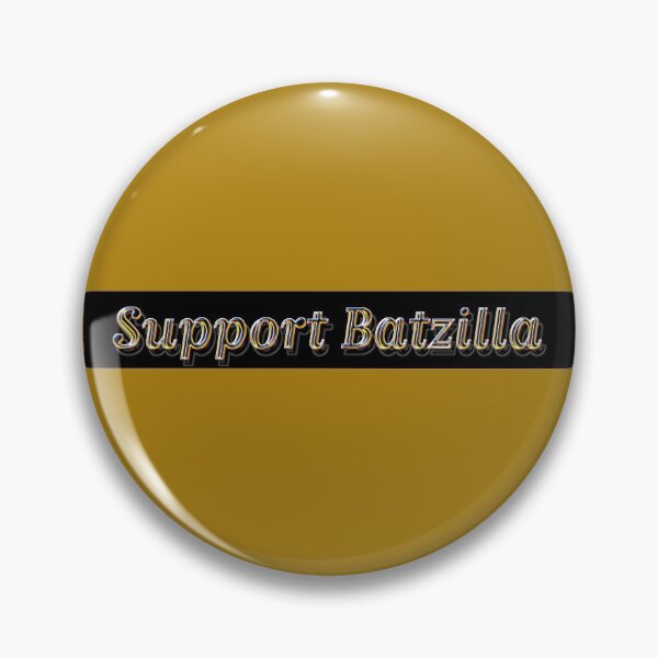 Item preview, Batzilla -  Support Batzilla  designed and sold by batzilla.