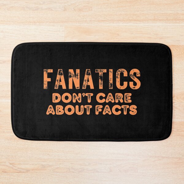 Item preview, Fanatics Don't Care About Facts Text Design designed and sold by EarthArtDesigns.