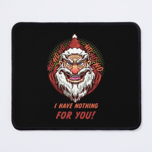 Item preview, Wicked Santa Claus has nothing for you - Christmas designed and sold by Dubbra.