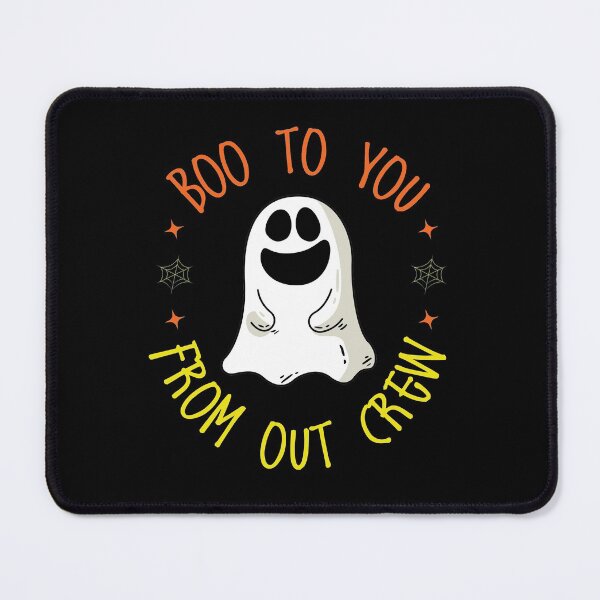 Item preview, Boo to you from our crew designed and sold by cruzzcreation.
