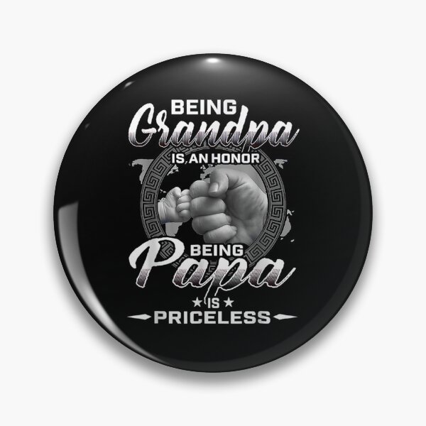 Item preview, being grandpa is an honor being papa is priceless father designed and sold by JacekshiAmra.