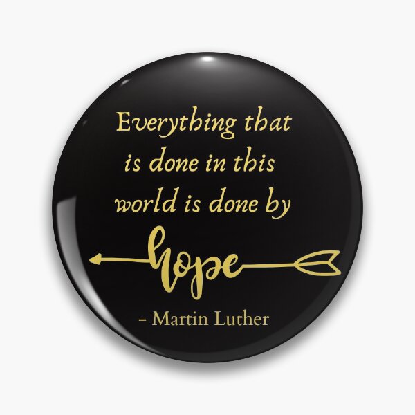 Item preview, Everything that is done in this world is done by hope designed and sold by CheekyGrace.