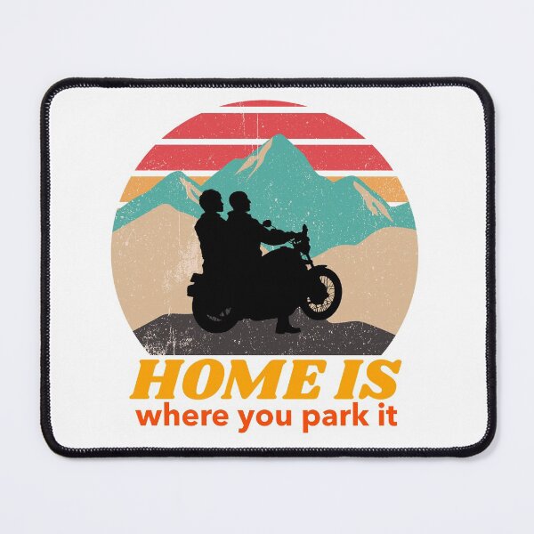 Item preview, Home is Where You Park It-Motorcycling-Biker designed and sold by DiensDesign.