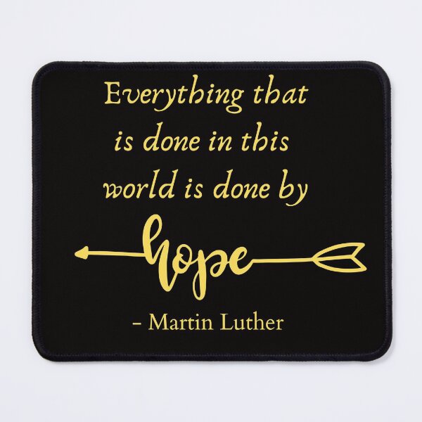 Item preview, Everything that is done in this world is done by hope designed and sold by CheekyGrace.