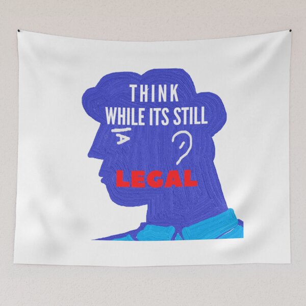Item preview, Think While Its Still Legal designed and sold by thundercandy.