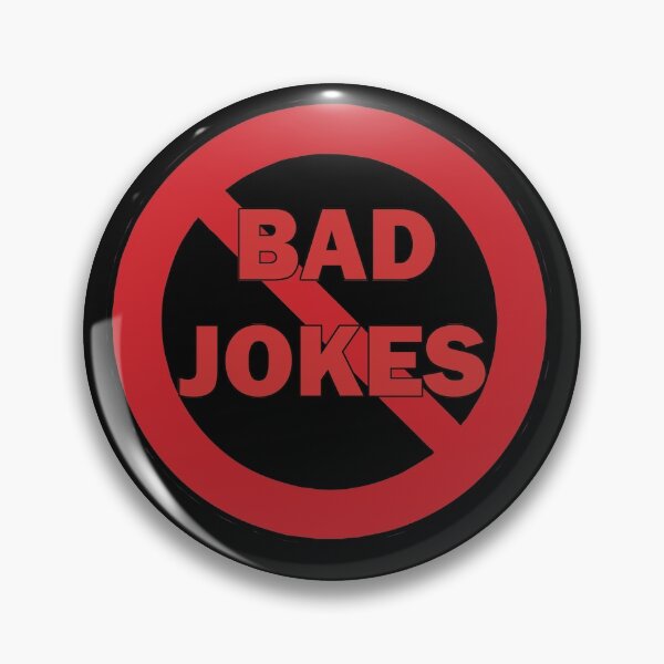 Item preview,  Bad Jokes Prohibited funny design. designed and sold by Solotree.