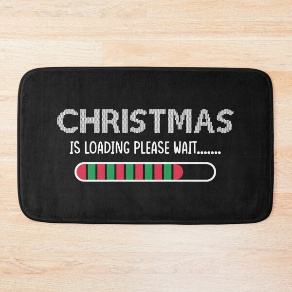 Item preview, Christmas is Loading Please Wait designed and sold by swaloo.