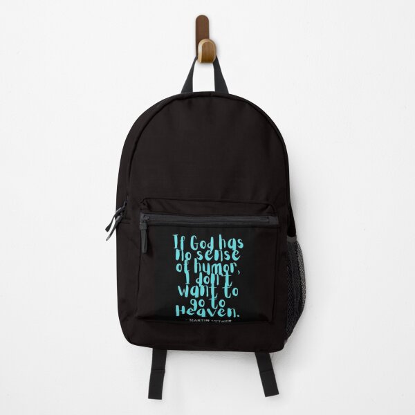 Item preview, If God has no sense of humor, I don't want to go to heaven. designed and sold by CheekyGrace.