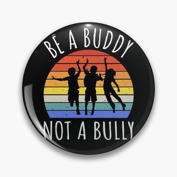 Item preview, Be A Buddy Not A Bully IV designed and sold by Lemon Pepper.